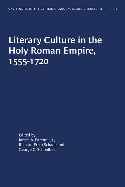Front cover_Literary Culture In The Holy Roman Empire, 1555-1720