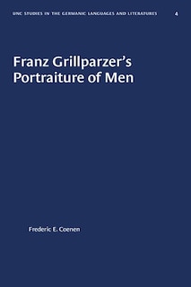 Front cover_Franz Grillparzer's Portraiture Of Men