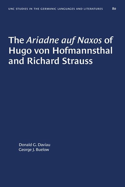 Front cover_The Ariadne auf Naxos of Hugo von Hofmannsthal and Richard Strauss