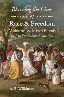 Couverture_Blurring The Lines Of Race And Freedom