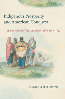 Couverture_Indigenous Prosperity And American Conquest