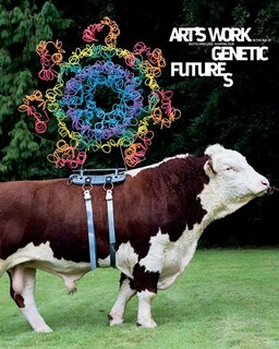 Couverture_Art's Work In The Age Of Biotechnology