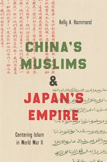 Front cover_China's Muslims And Japan's Empire