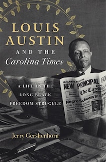 Front cover_Louis Austin And The Carolina Times