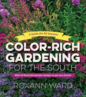 Front cover_Color-rich Gardening For The South