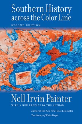 Southern History Across The Color Line, Second Edition