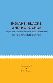Couverture_Indians, Blacks, And Morochos