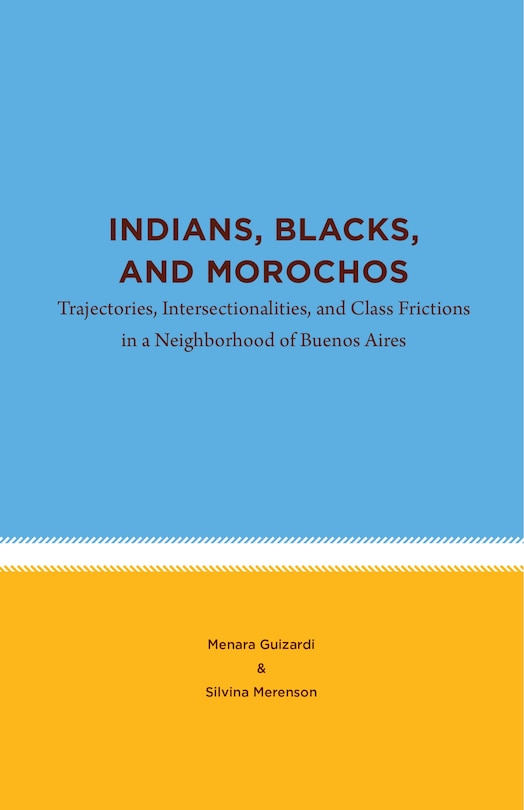 Couverture_Indians, Blacks, And Morochos