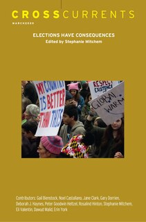 Front cover_CrossCurrents: Elections Have Consequences