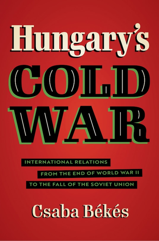 Front cover_Hungary's Cold War