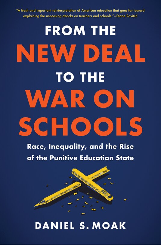 Front cover_From The New Deal To The War On Schools