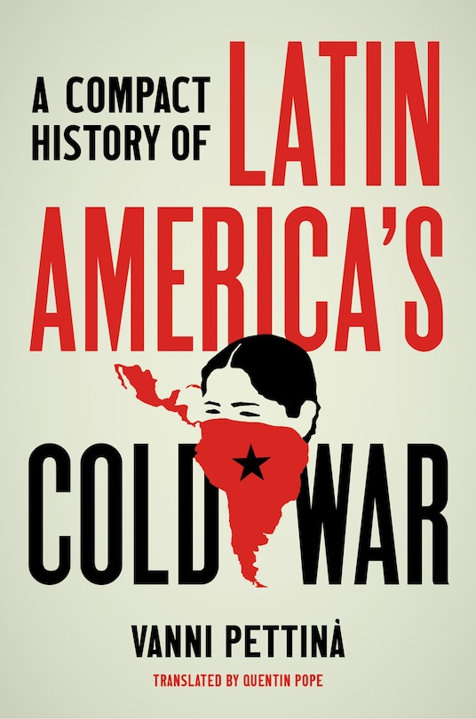 Couverture_A Compact History of Latin America's Cold War