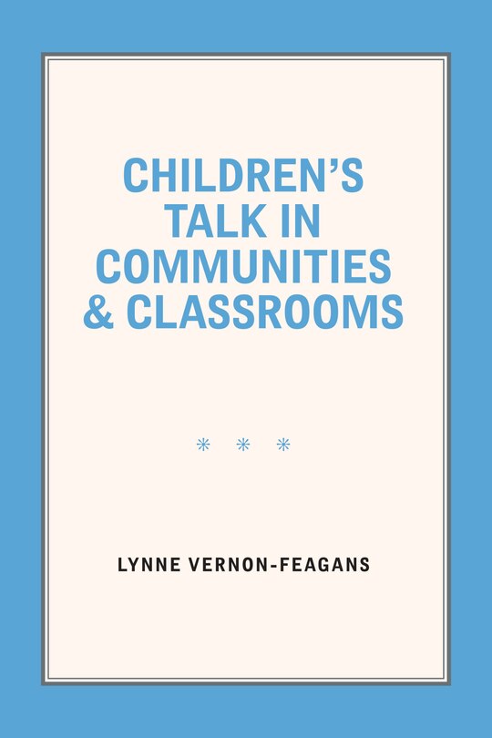Couverture_Children's Talk In Communities And Classrooms