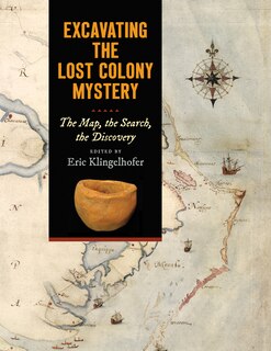 Front cover_Excavating the Lost Colony Mystery