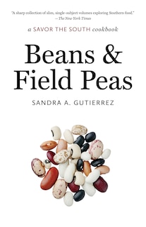 Beans and Field Peas: a Savor the South cookbook