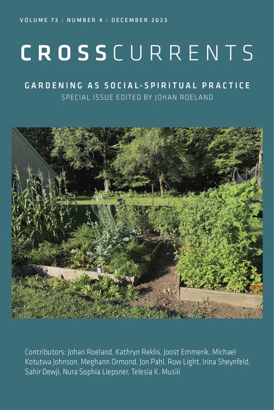 Front cover_CrossCurrents: Gardening As Social-Spiritual Practice