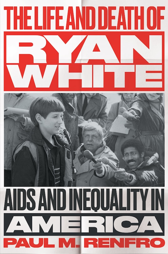 Front cover_The Life and Death of Ryan White