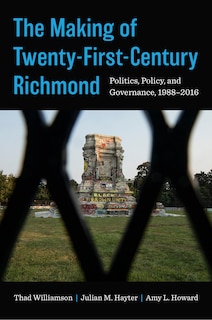 Couverture_The Making of Twenty-First-Century Richmond