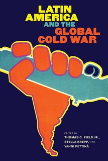 Couverture_Latin America and the Global Cold War