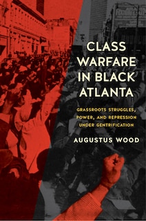 Front cover_Class Warfare in Black Atlanta
