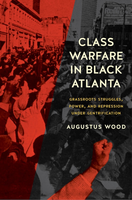 Front cover_Class Warfare in Black Atlanta
