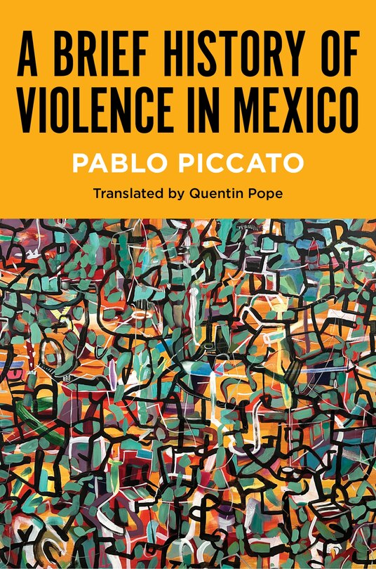 Front cover_A Brief History of Violence in Mexico