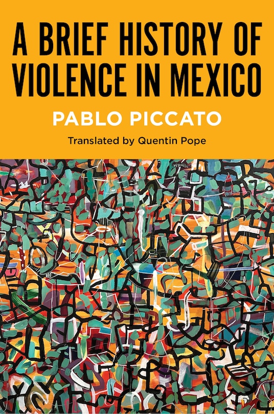 Front cover_A Brief History of Violence in Mexico