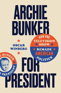 Front cover_Archie Bunker for President