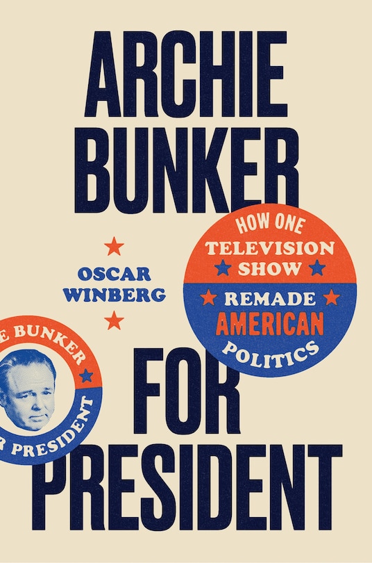 Front cover_Archie Bunker for President