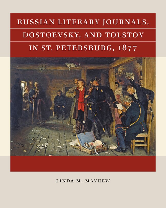 Front cover_Russian Literary Journals, Dostoevsky, and Tolstoy in St. Petersburg, 1877