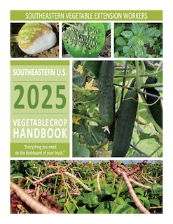 Front cover_2025 Southeastern U.S. Vegetable Crop Handbook