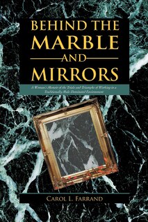 Front cover_Behind The Marble And Mirrors