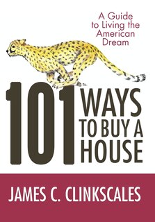 Front cover_101 Ways To Buy A House