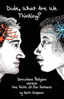 Front cover_Dude, What Are We Thinking?