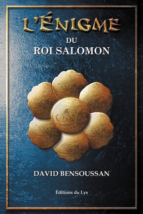 L'énigme Du Roi Salomon