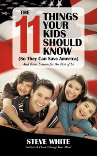Couverture_The 11 Things Your Kids Should Know (so They Can Save America)