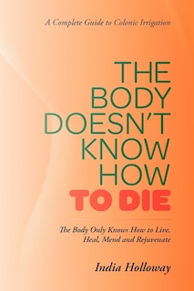 Couverture_The Body Doesn't Know How To Die