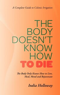 Couverture_The Body Doesn't Know How To Die