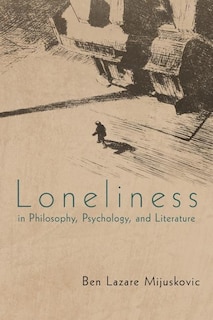 Couverture_Loneliness In Philosophy, Psychology, And Literature