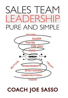 Sales Team Leadership: Pure And Simple