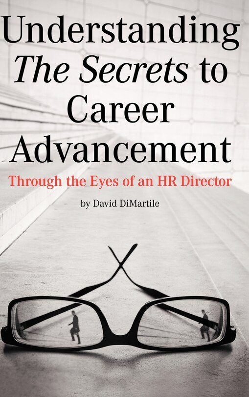 Front cover_Understanding The Secrets To Career Advancement