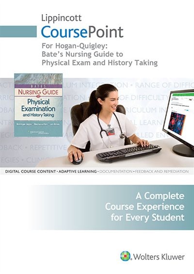 Lippincott Coursepoint For Bates' Nursing Guide To Physical Examination And History Taking