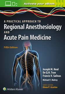 Front cover_A Practical Approach To Regional Anesthesiology And Acute Pain Medicine