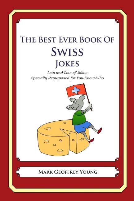 Front cover_The Best Ever Book of Swiss Jokes