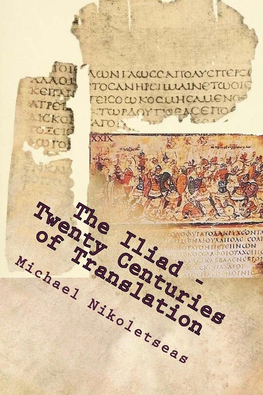 The Iliad - Twenty Centuries of Translation