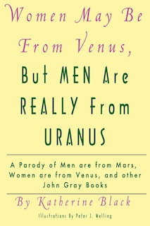Couverture_Women May Be From Venus, But Men Are Really From Uranus