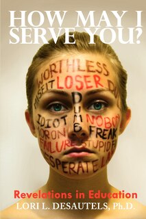 Couverture_How May I Serve You? Revelations in Education