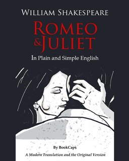 Couverture_Romeo and Juliet In Plain and Simple English