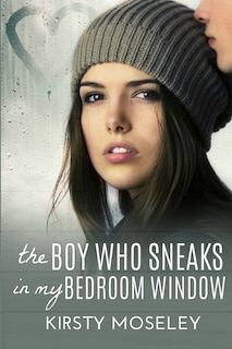 Couverture_The Boy Who Sneaks In My Bedroom Window