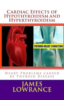 Front cover_Cardiac Effects of Hypothyroidism and Hyperthyroidism